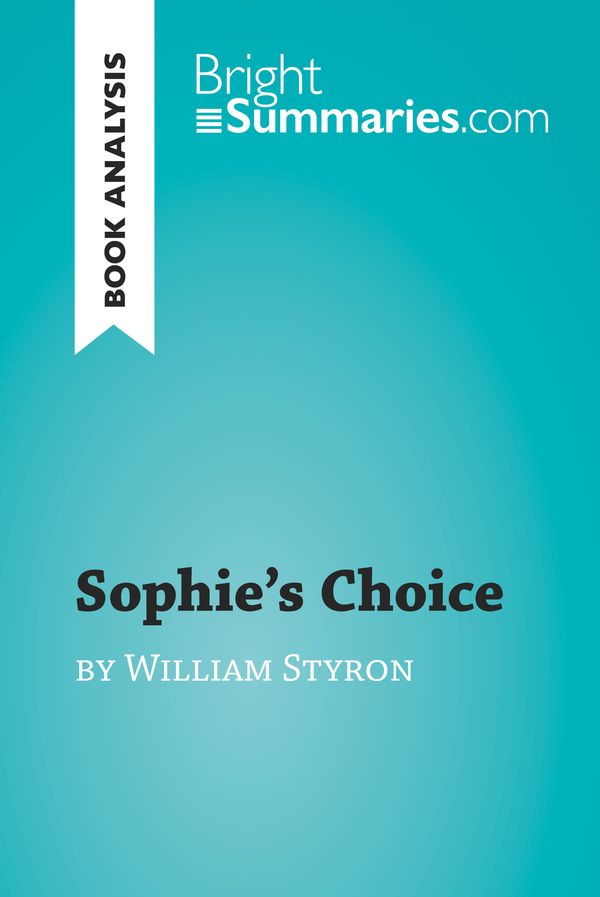 Sophie's Choice by William Styron (Book Analysis) » BrightSummaries.com -  Literature in a new light