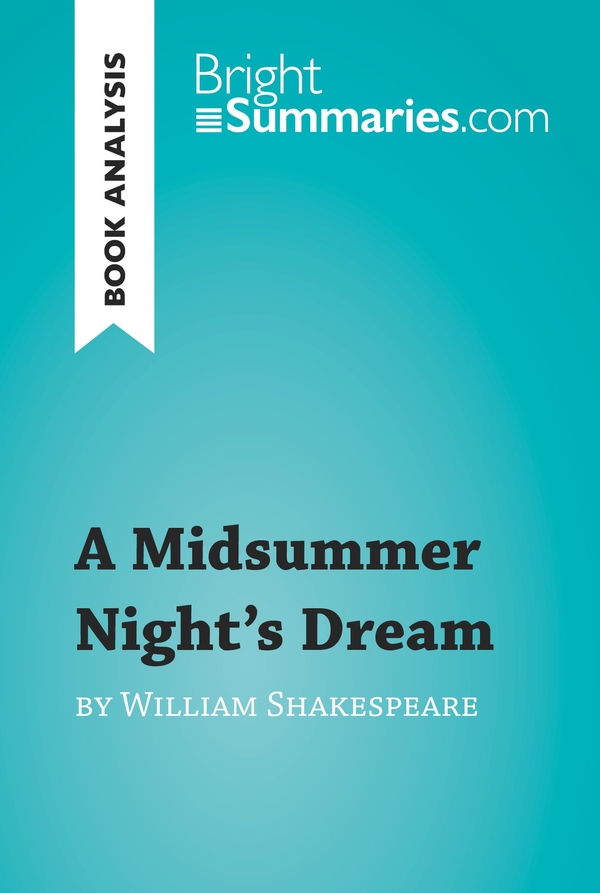A Midsummer Night's Dream by William Shakespeare (Book Analysis)
