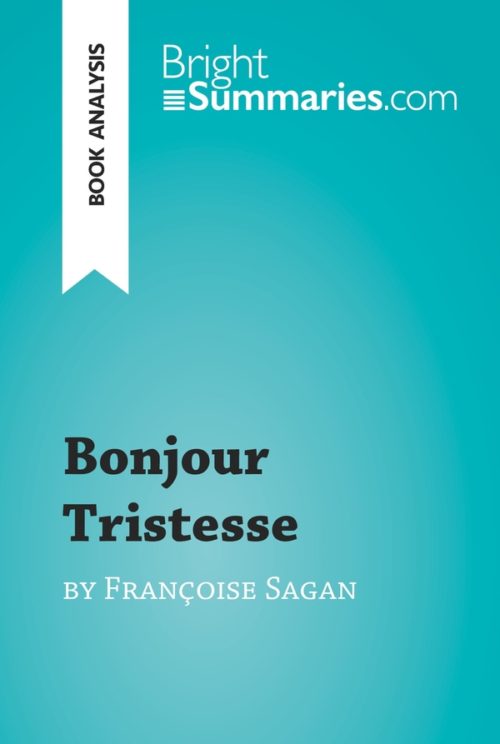 Bonjour Tristesse by Françoise Sagan (Book Analysis)