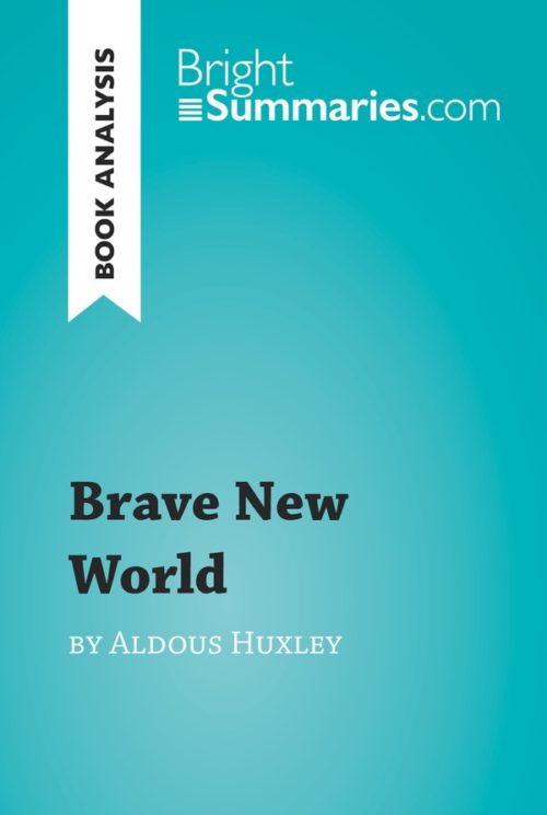 Brave New World by Aldous Huxley (Book Analysis)