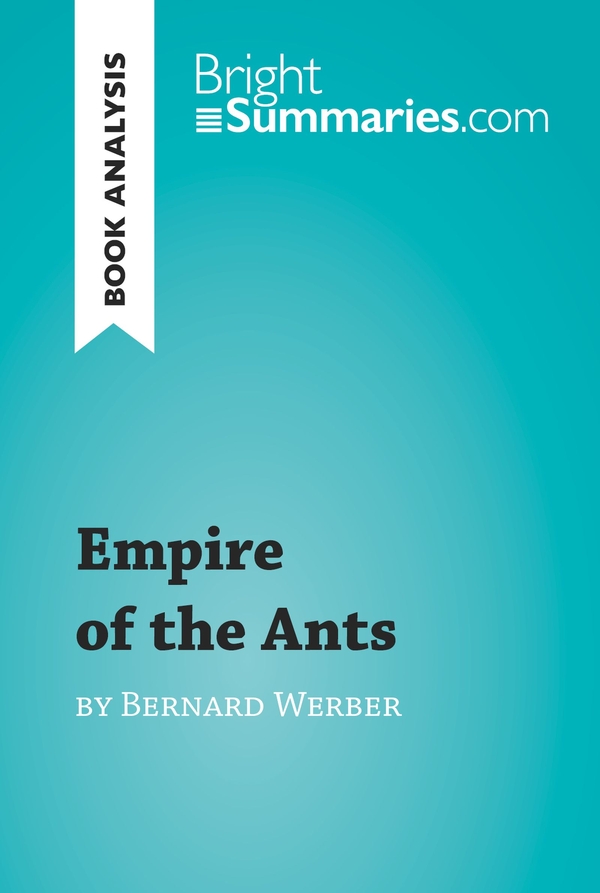 Empire of the Ants by Bernard Werber (Book Analysis)