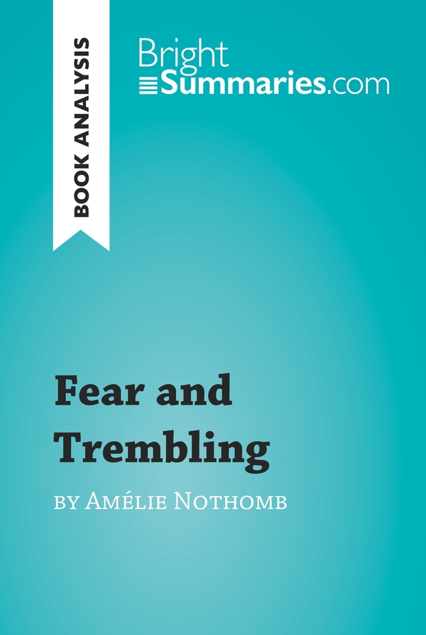 Fear and Trembling by Amélie Nothomb (Book Analysis)