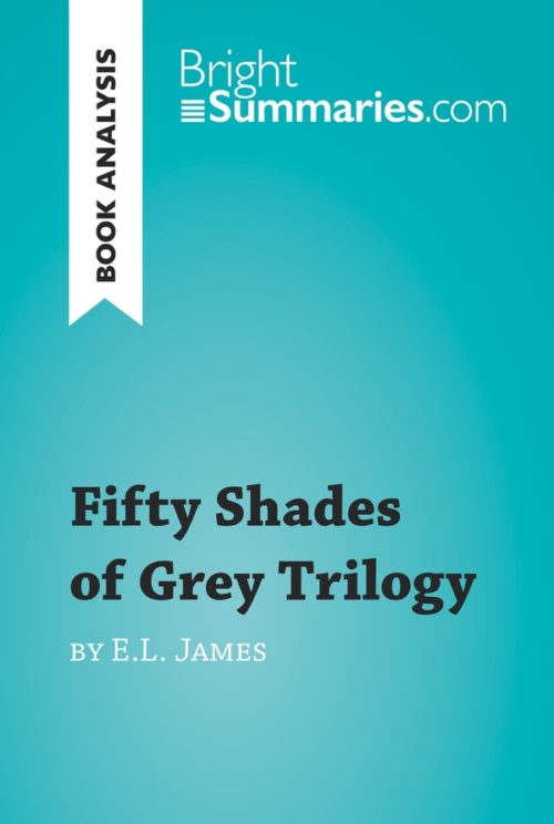 Fifty Shades of Grey Trilogy by E.L. James (Book Analysis)