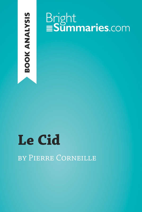 Le Cid by Pierre Corneille (Book Analysis)