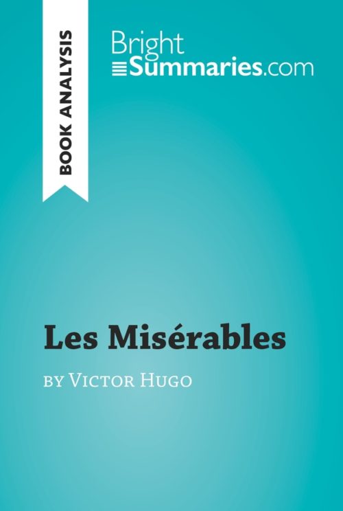 Les Misérables by Victor Hugo (Book Analysis)