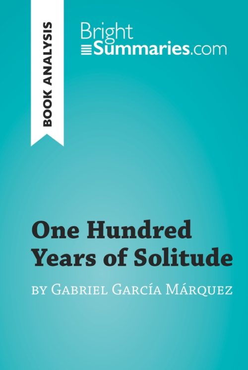 One Hundred Years of Solitude by Gabriel García Marquez (Book Analysis)