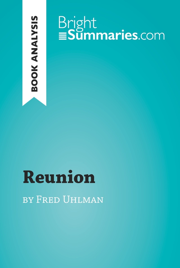 Reunion by Fred Uhlman (Book Analysis)