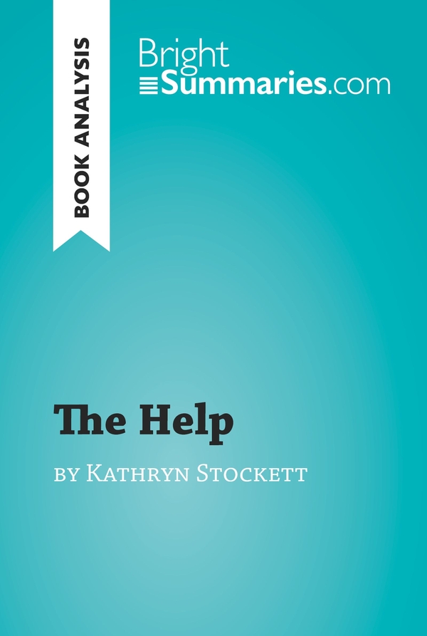 The Help by Kathryn Stockett (Book Analysis)