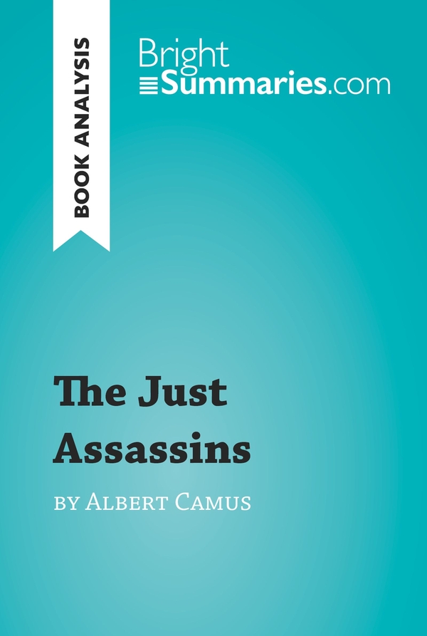 The Just Assassins by Albert Camus (Book Analysis)