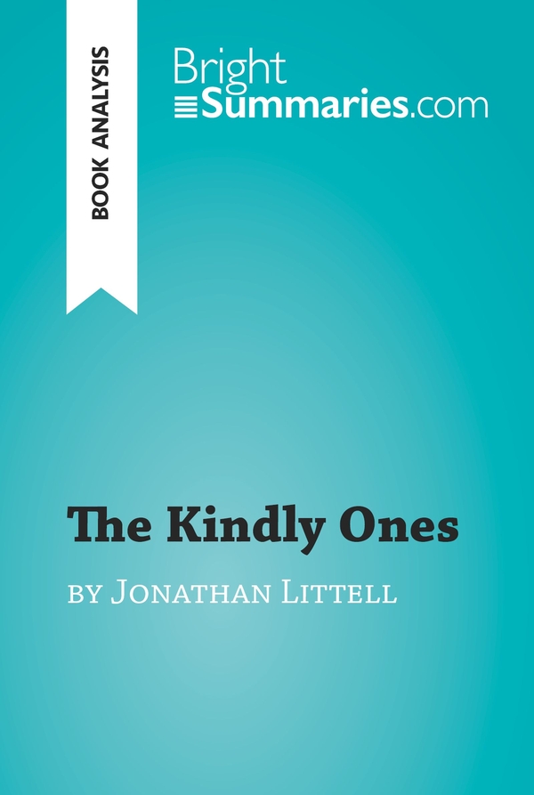 The Kindly Ones by Jonathan Littell (Book Analysis)