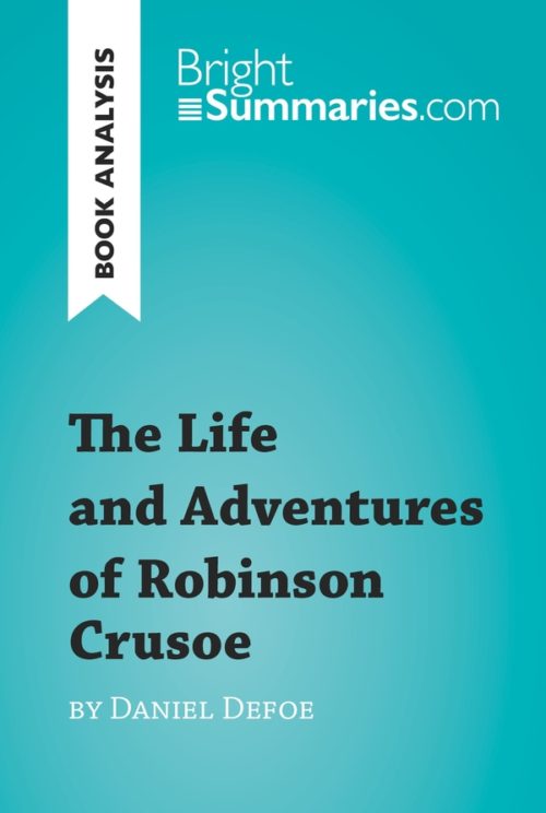 The Life and Adventures of Robinson Crusoe by Daniel Defoe (Book Analysis)