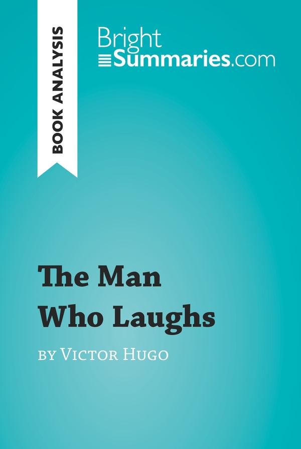 The Man Who Laughs by Victor Hugo (Book Analysis)