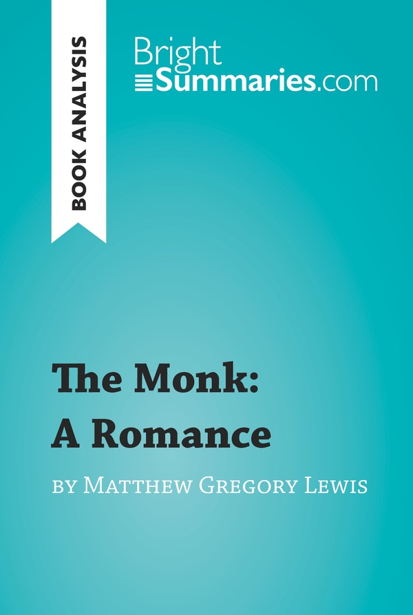 The Monk: A Romance by Matthew Gregory Lewis (Book Analysis)