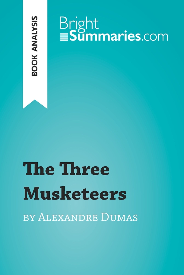 The Three Musketeers by Alexandre Dumas (Book Analysis)