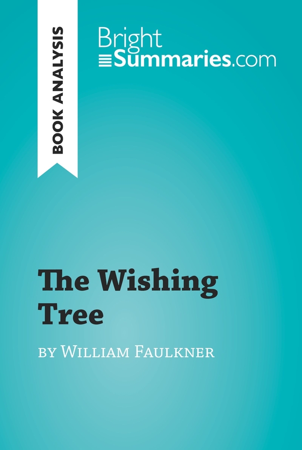The Wishing Tree by William Faulkner (Book Analysis)