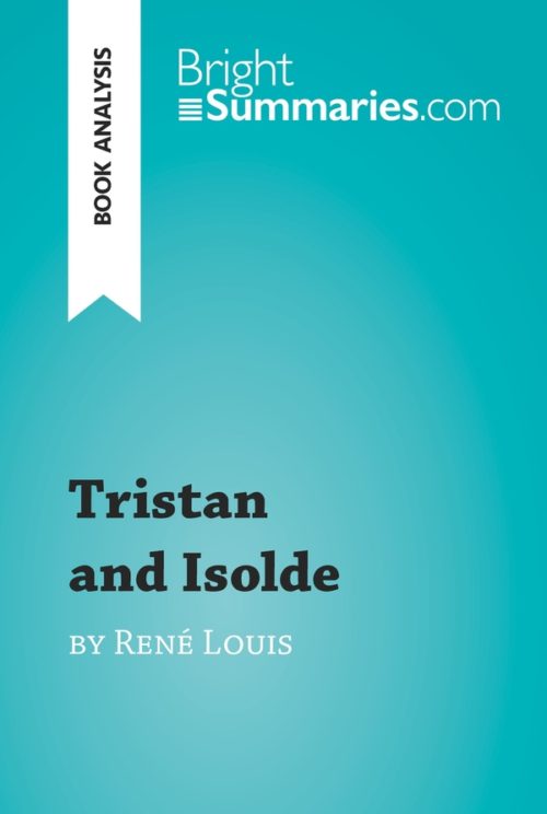Tristan and Isolde by René Louis (Book Analysis)